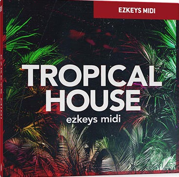 虚拟钢琴Midi节奏模版 Toontrack Tropical House EZKeys MIDI