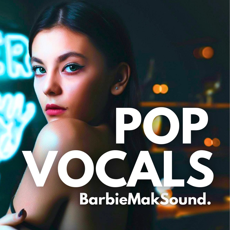 【EDM&Pop多风格人声采样包】Barbie Mak – Vocals Pop Vocals Sample Pack
