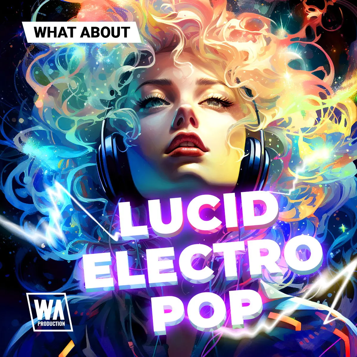 【Electro Pop多风格采样包】W. A. Production – Lucid Electro Pop