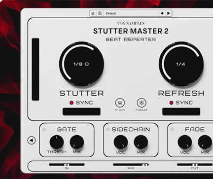 卡顿与故障效果器 Vox Samples Stutter Master 2 Beat Repeater v2.3.5 Mocha Win