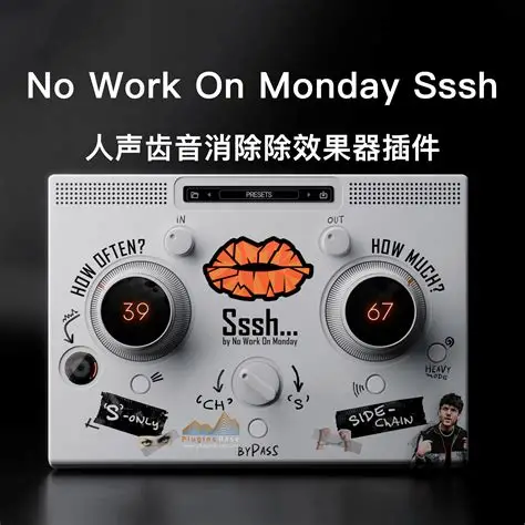 去齿音插件 No Work On Monday Sssh v1.1.7 Mac