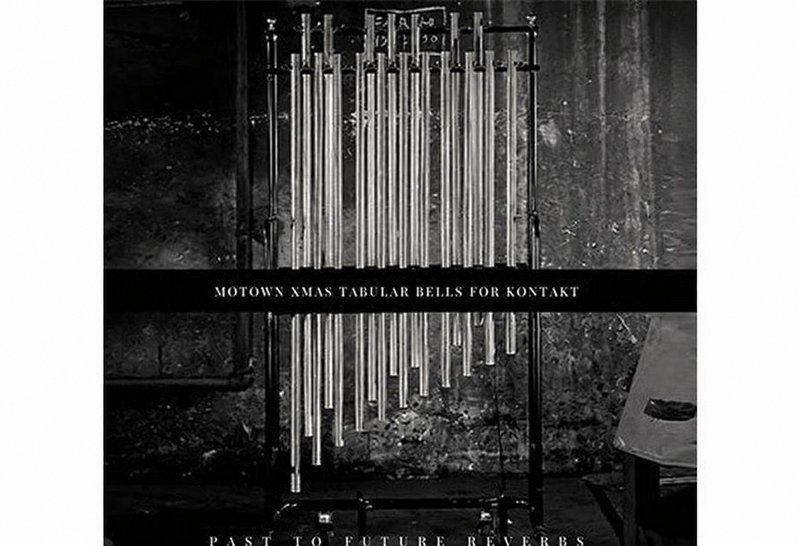 管状钟 Past to Future Reverbs Motown Xmas Tubular Bells