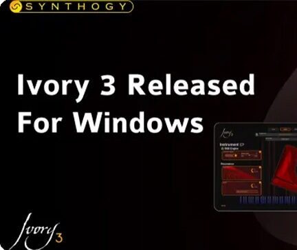 象牙钢琴3代音源 Synthogy Ivory 3 + Library v3.0.8 R2R Win
