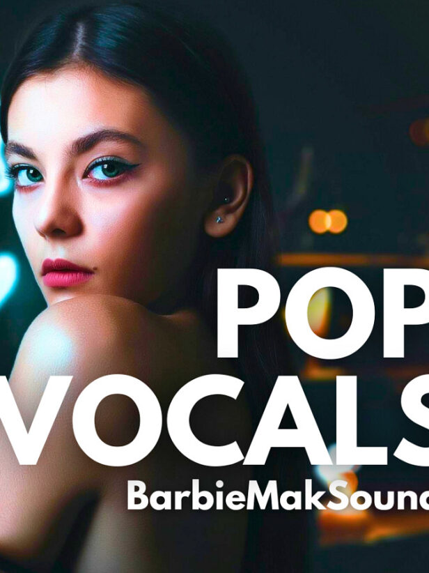 【EDM&Pop多风格人声采样包】Barbie Mak – Vocals Pop Vocals Sample Pack