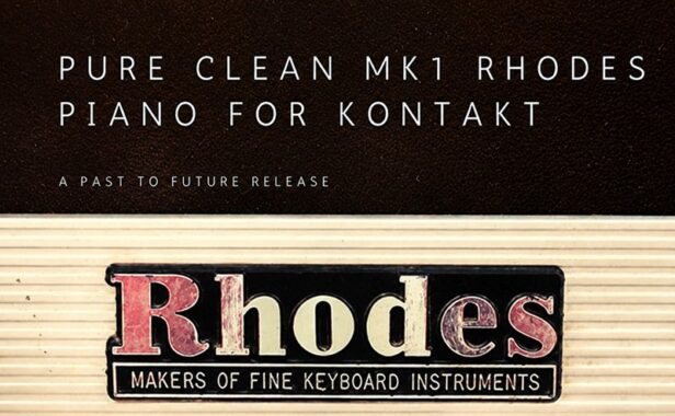 电钢琴 Past to Future Reverbs Pure Clean MK1 Rhodes Piano